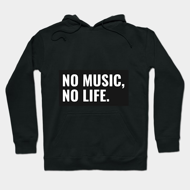 No music, no life. Hoodie by Andrew's shop